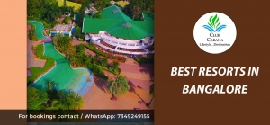  Best Resorts in Bangalore